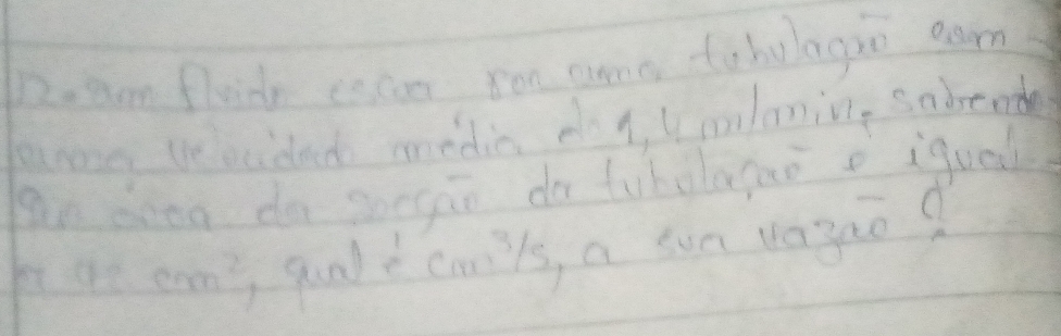 D2. am flods coam fon amn to helagao aom 
punaan veocided medin di, Uimmin, sabende 
an ceoe do soegao do fuhylagaoe iquaal
11 cm^2 qunlt cmls, a sun vogao?