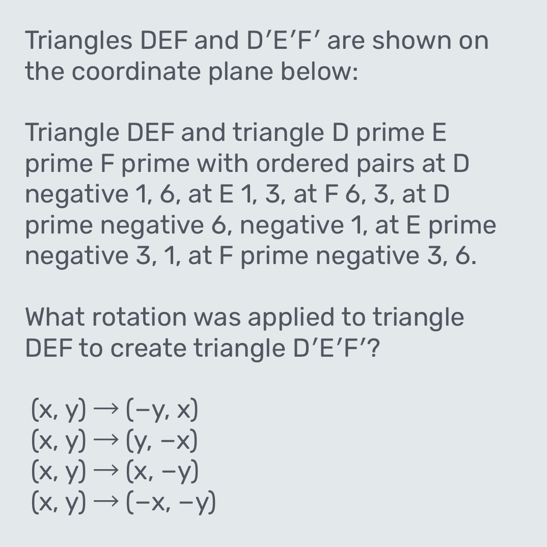 Solved: Triangles DEF and D'E'F' are shown on the coordinate plane ...