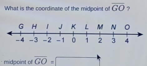 What is the coordinate of the midpoint of overline GO ? 
midpoint of overline GO=□