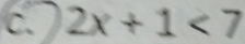 2x+1<7</tex>