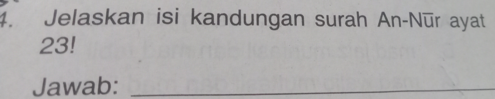 Jelaskan isi kandungan surah An-Nūr ayat
23! 
Jawab:_