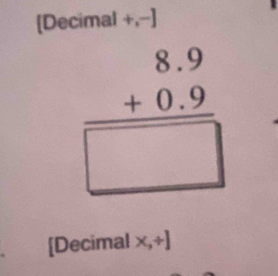 [Decimal +,−]
[Decimal x,+]