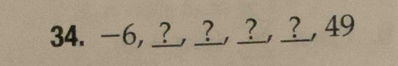 -6, ? ?, ?, ?, 49