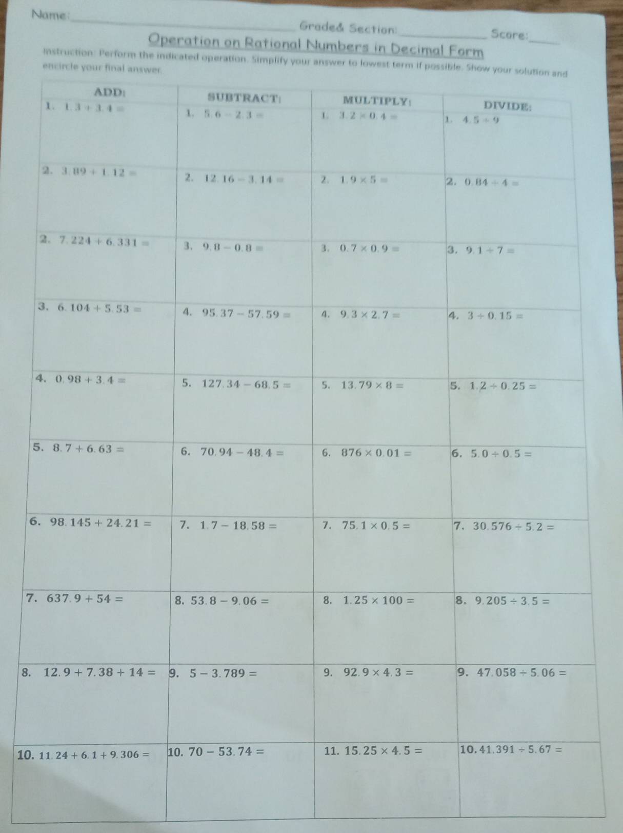 Name_ Grade& Section: _Score:
_
Operation on Rational Numbers in Decimal Form
Instruction: Perform the indicated operation. Simplify your an
3
4
5
6.
7.
8. 
10.