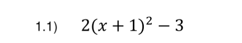 1.1) 2(x+1)^2-3