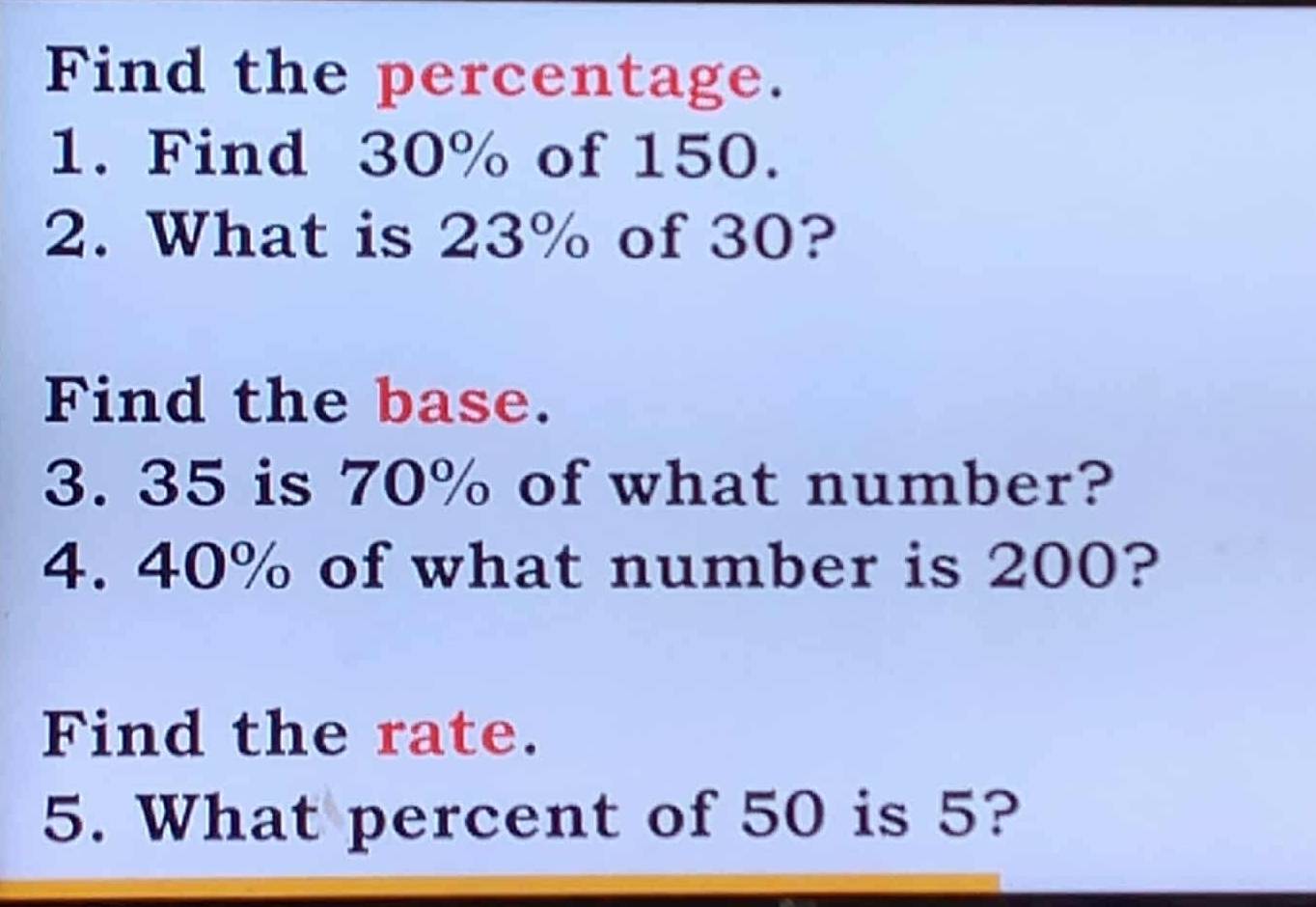 Solved: Find the percentage. 1. Find 30% of 150. 2. What is 23% of 30 ...