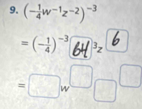 (- 1/4 w^(-1)z^(-2))^-3
= (-♂) ³6H]≥ 6
□C | 
□ 