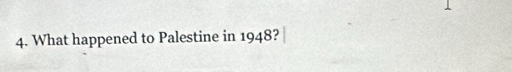 What happened to Palestine in 1948