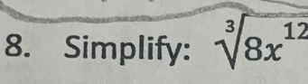 Simplify: sqrt[3](8x^(12))