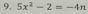 5x^2-2=-4n