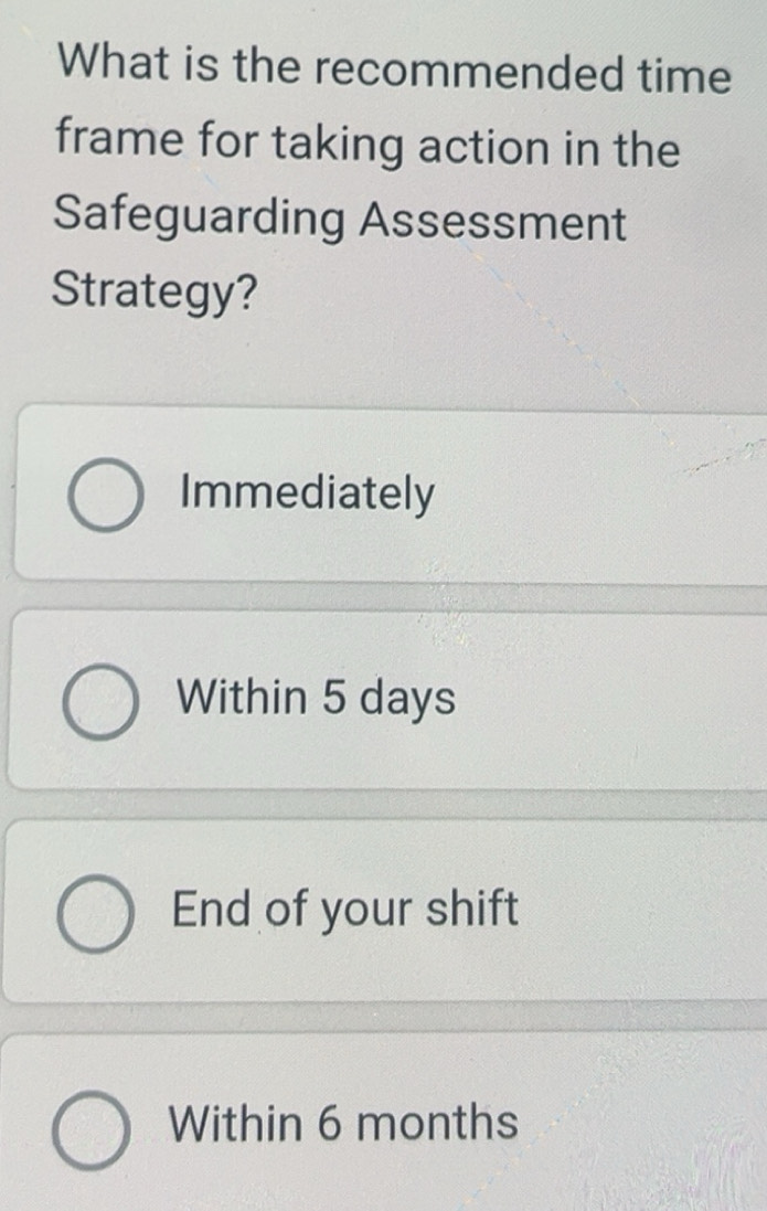 Solved: What is the recommended time frame for taking action in the ...
