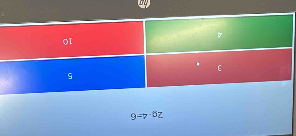 2g-4=6