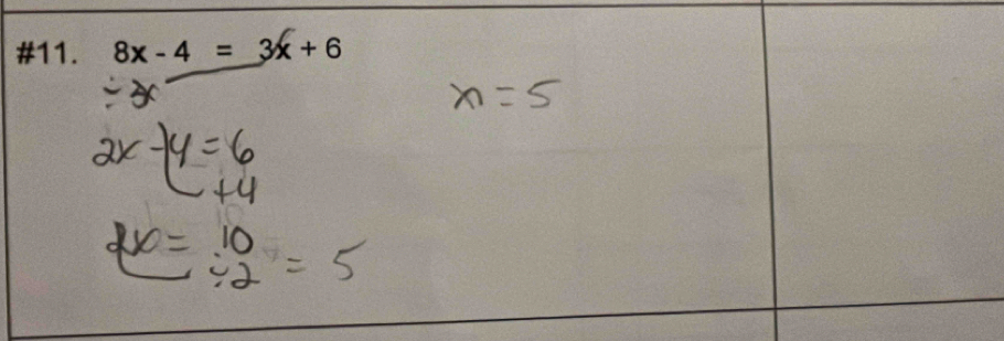 #11. 8x-4=3x+6