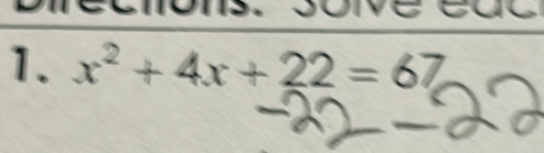 x^2+4x+22=67