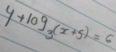 y+log _3(x+5)=6