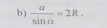  a/sin alpha  =2R.