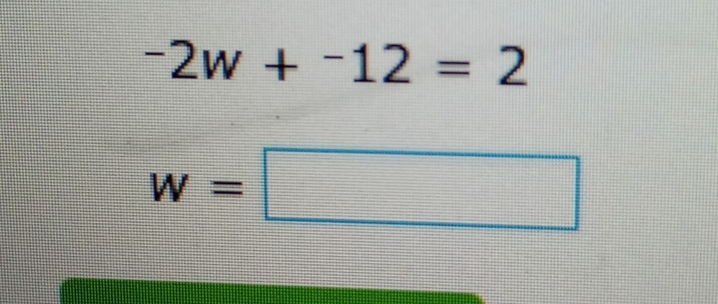 -2w+^-2w+^-
w=□