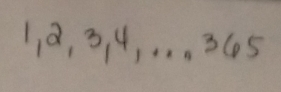 1, 9, 3, 4, _ 365