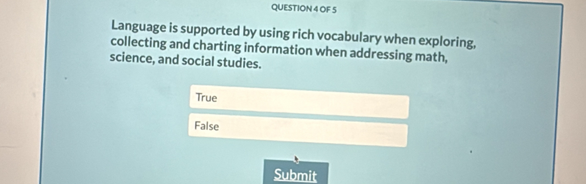 Solved: OF 5 Language is supported by using rich vocabulary when ...