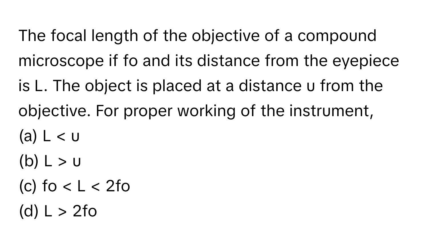 Solved: The focal length of the objective of a compound microscope if ...