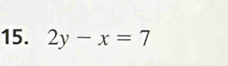 2y-x=7