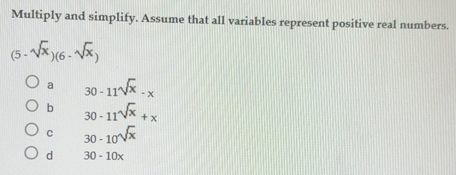 Solved: Multiply and simplify. Assume that all variables represent ...
