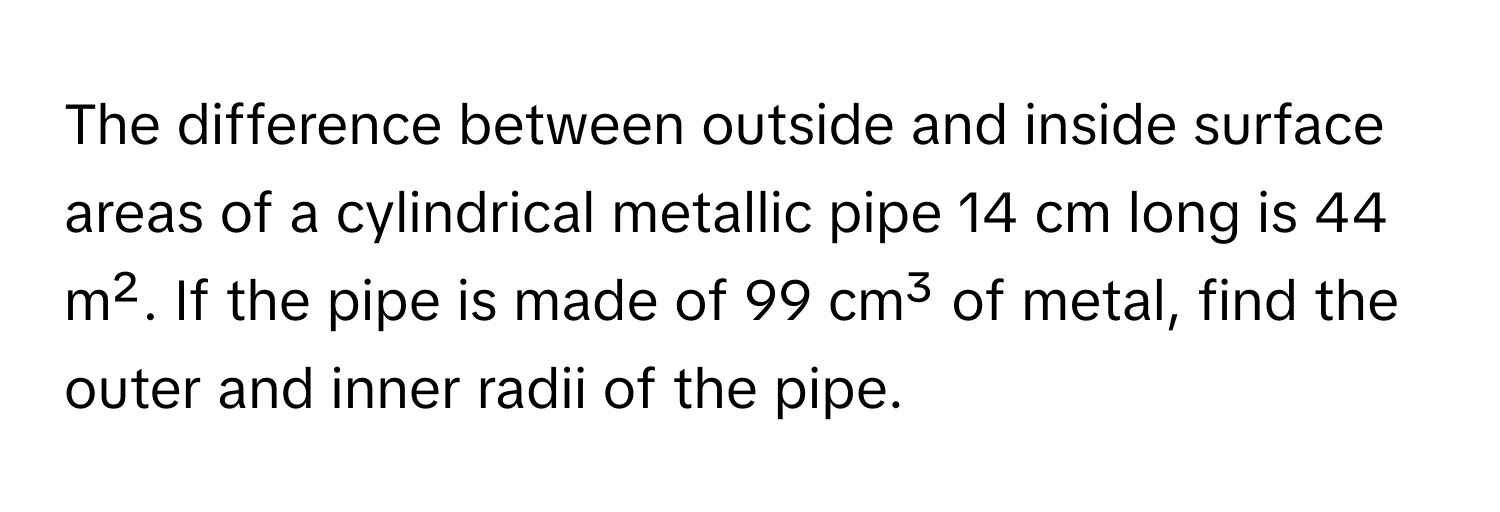 Solved: The difference between outside and inside surface areas of a ...