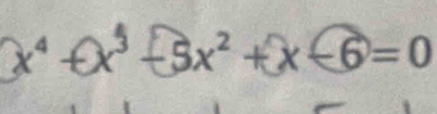 x^4+x^3-5x^2+ x-6=0