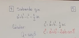 [sibendo goe 5
a^2+b^2-c^2= 1/2 ac
Coluler c^2=a^2+b^2- 1/2 ac
Q=cos beta c^2=a^2+b^2-2abcos gamma^2