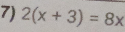 2(x+3)=8x