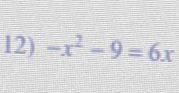 -x^2-9=6x