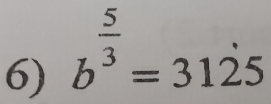 b^(frac 5)3=31dot 25