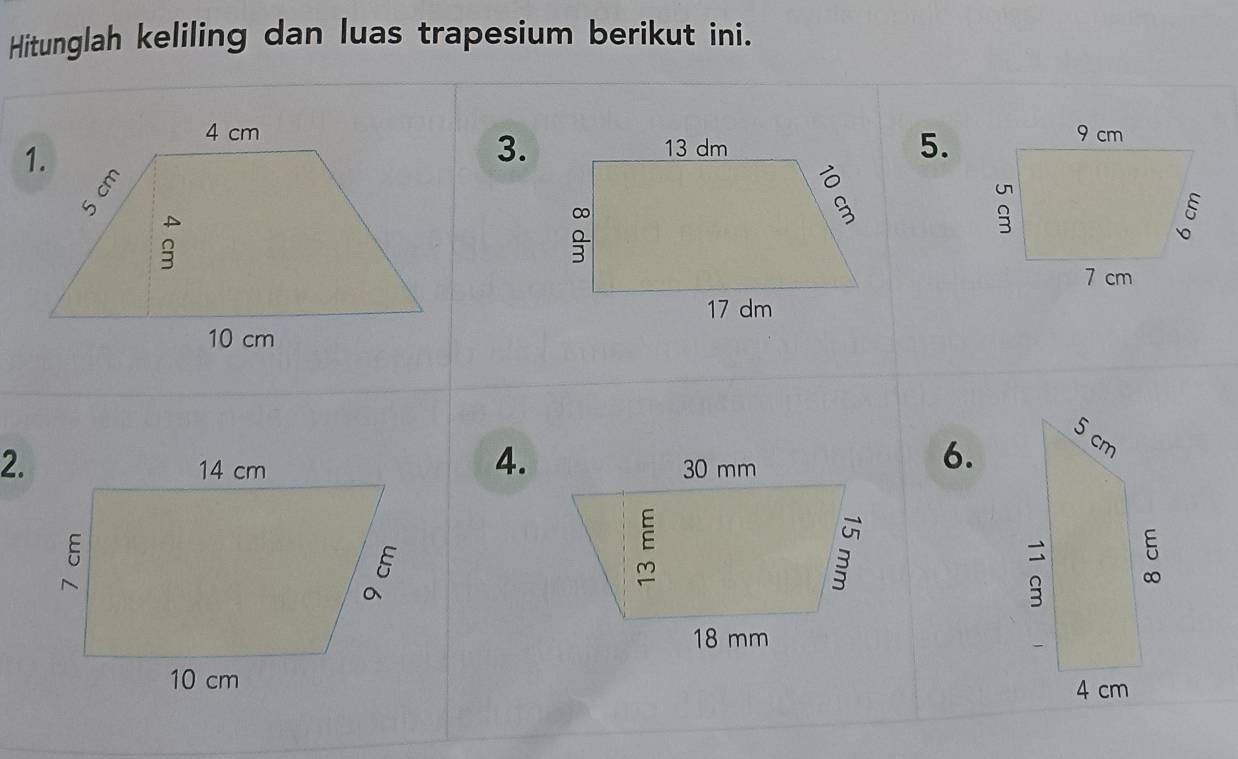 Hitunglah keliling dan luas trapesium berikut ini. 
3.5. 
2. 
4.
5cm

6. 
5
4 cm