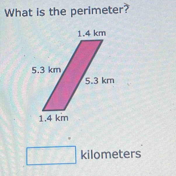 What is the perimeter?
□ kilometers