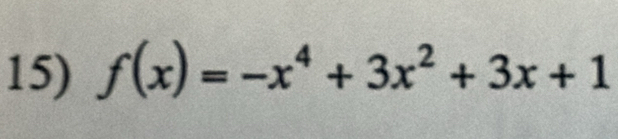 f(x)=-x^4+3x^2+3x+1