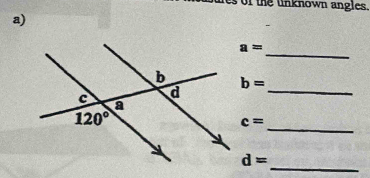 es of the unknown angles.
a)
_
a=
b=
_
c= _
_
d=