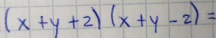 (x+y+2)(x+y-2)=