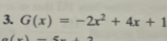 G(x)=-2x^2+4x+1