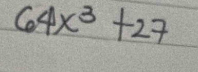 64x^3+27