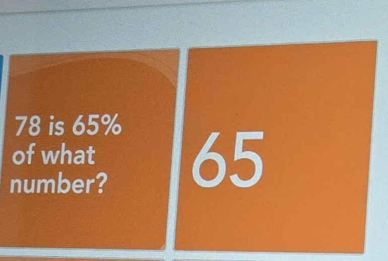 78 is 65%
of what 
number?