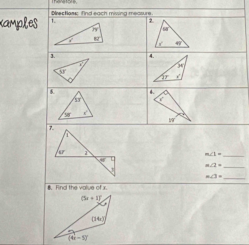 Theretore,
Directions: Find each missing measure.
3.
5.
m∠ 1= _
m∠ 2= _
_ m∠ 3=
8. Find the value of x.