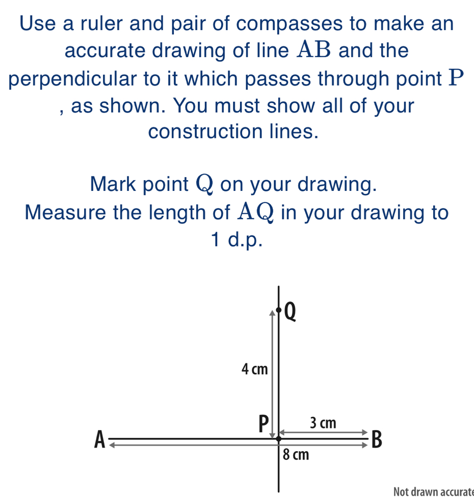 Solved: Use a ruler and pair of compasses to make an accurate drawing ...