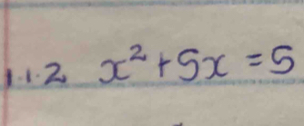 2 x^2+5x=5