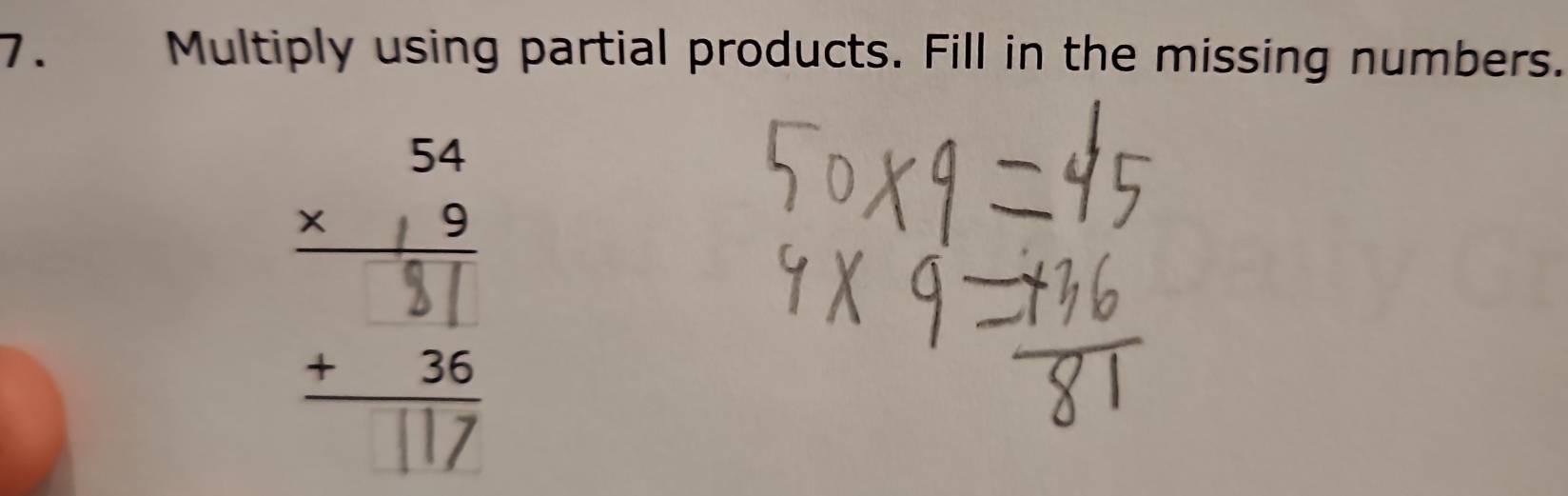 Multiply using partial products. Fill in the missing numbers. 
=