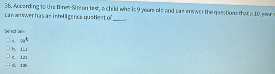 Solved: According to the Binet-Simon test, a child who is 9 years old ...