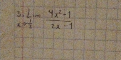 3.limlimits _xto  1/2  (4x^2-1)/2x-1 