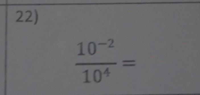  (10^(-2))/10^4 =