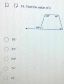 Find the value of x.
56°
85°
64°
74°
26°