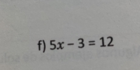 5x-3=12