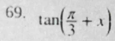 tan ( π /3 +x)